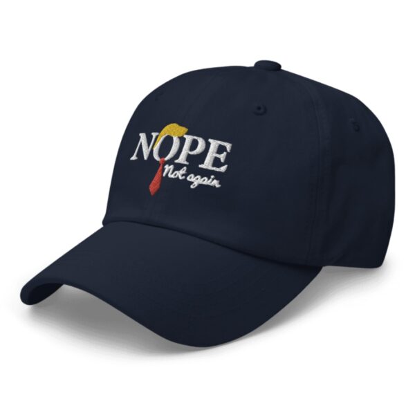 Nope Not Again Dad Hat Cap